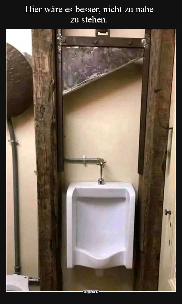 Hier wäre es besser, nicht zu nahe zu stehen.
