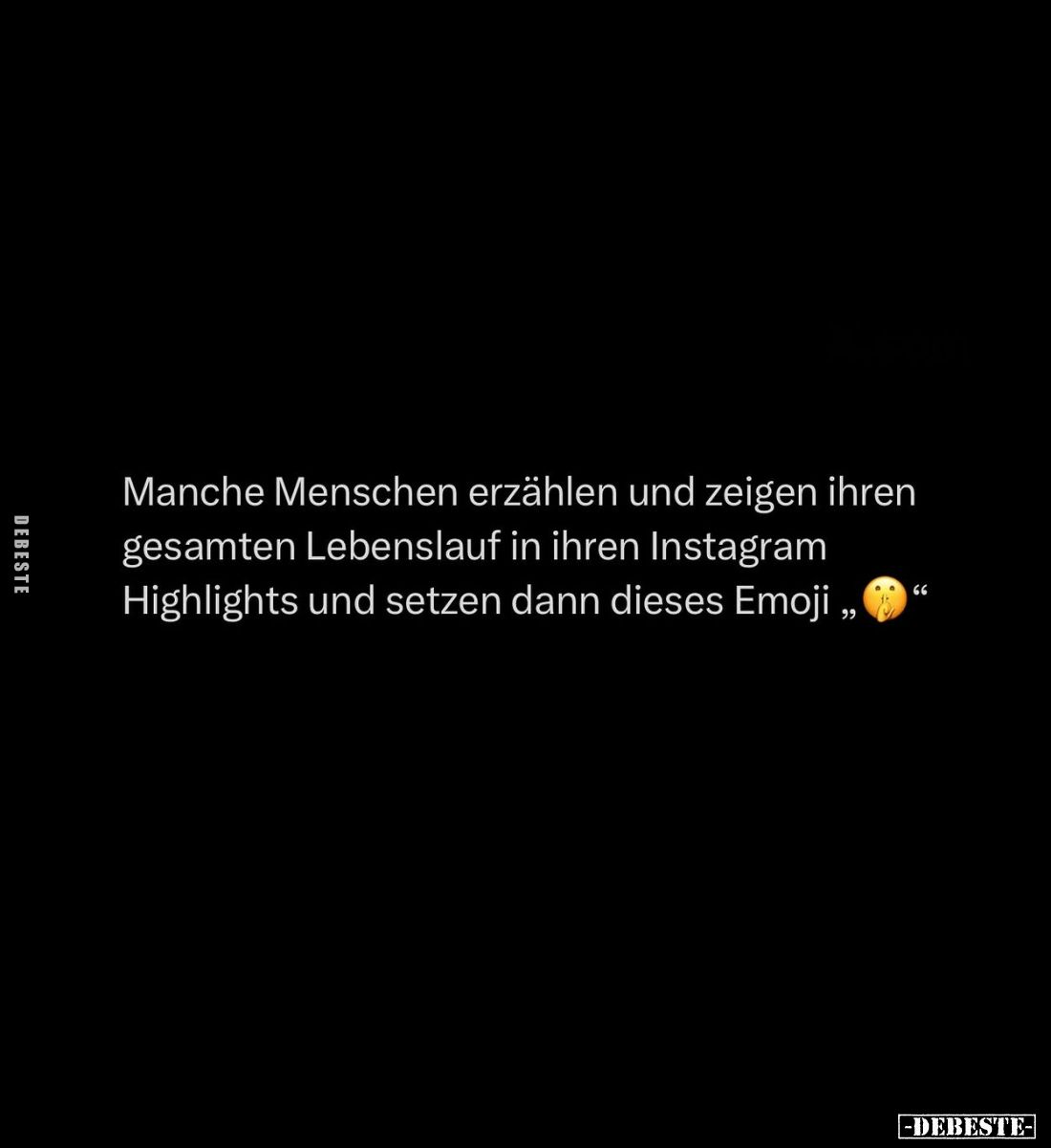 Manche Menschen erzählen und zeigen ihren gesamten Lebenslauf in ihren Instagram Highlights und setzen dann dieses Emoji „???...