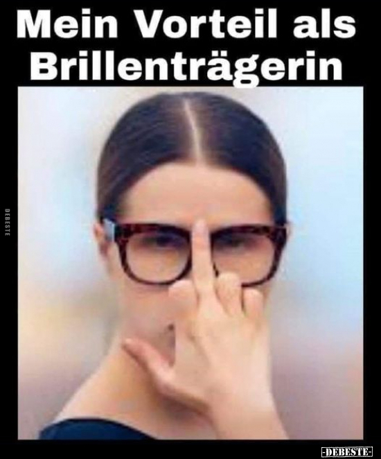 Mein Vorteil als Brillenträgerin.. - Lustige Bilder | DEBESTE.de