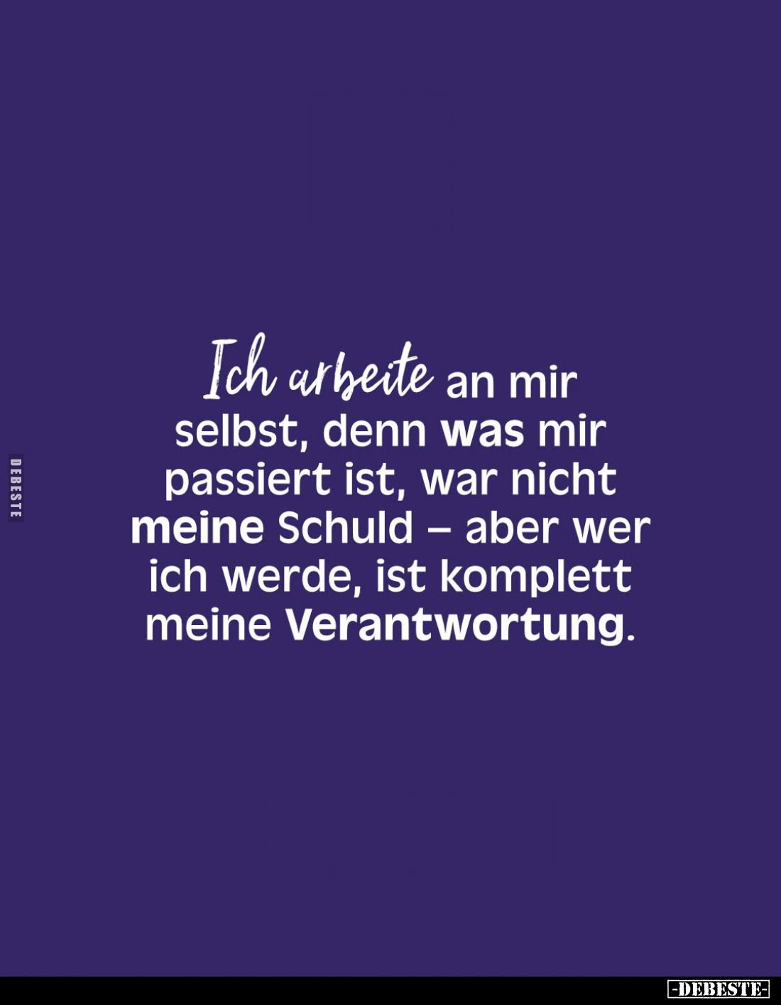 Ich arbeite an mir selbst, denn was mir passiert ist, war nicht meine Schuld – aber wer ich werde, ist komplett meine Verantw...