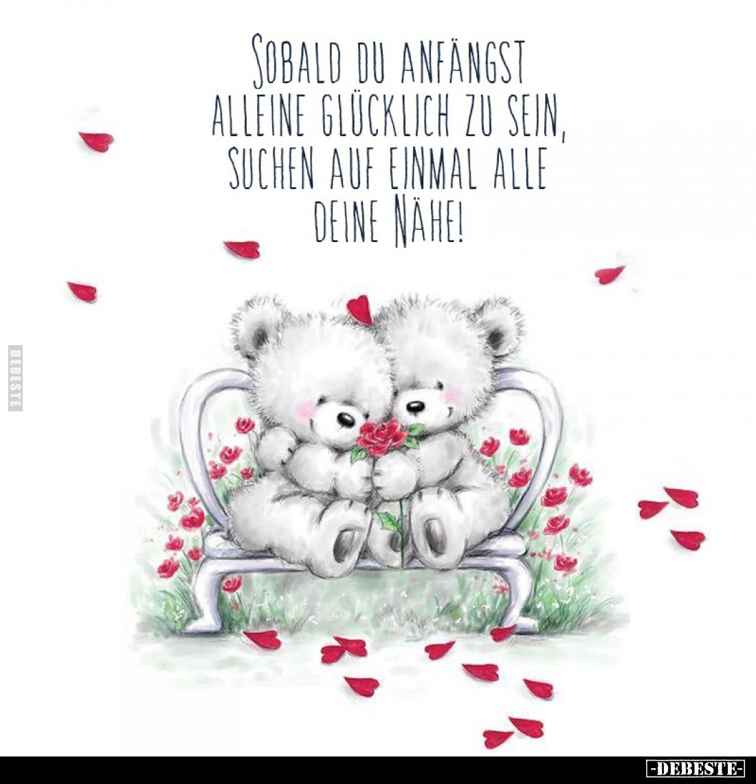 Sobald du anfängst alleine glücklich zu sein... - Lustige Bilder | DEBESTE.de