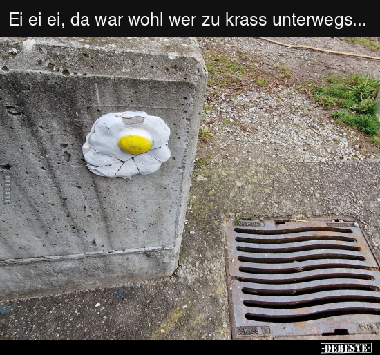 Ei ei ei, da war wohl wer zu krass unterwegs... - Lustige Bilder | DEBESTE.de