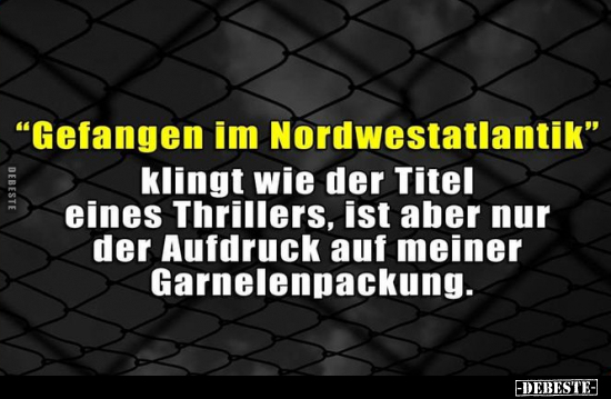 "Gefangen im Nordwestatlantik".. - Lustige Bilder | DEBESTE.de