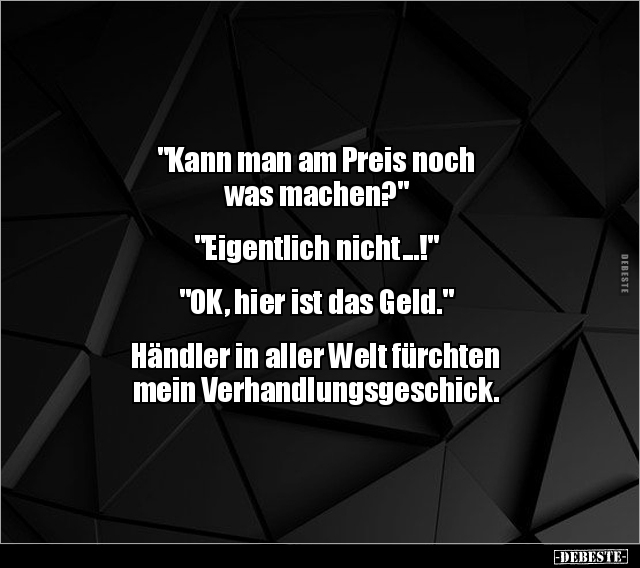 "Kann man am Preis noch was machen?".. - Lustige Bilder | DEBESTE.de