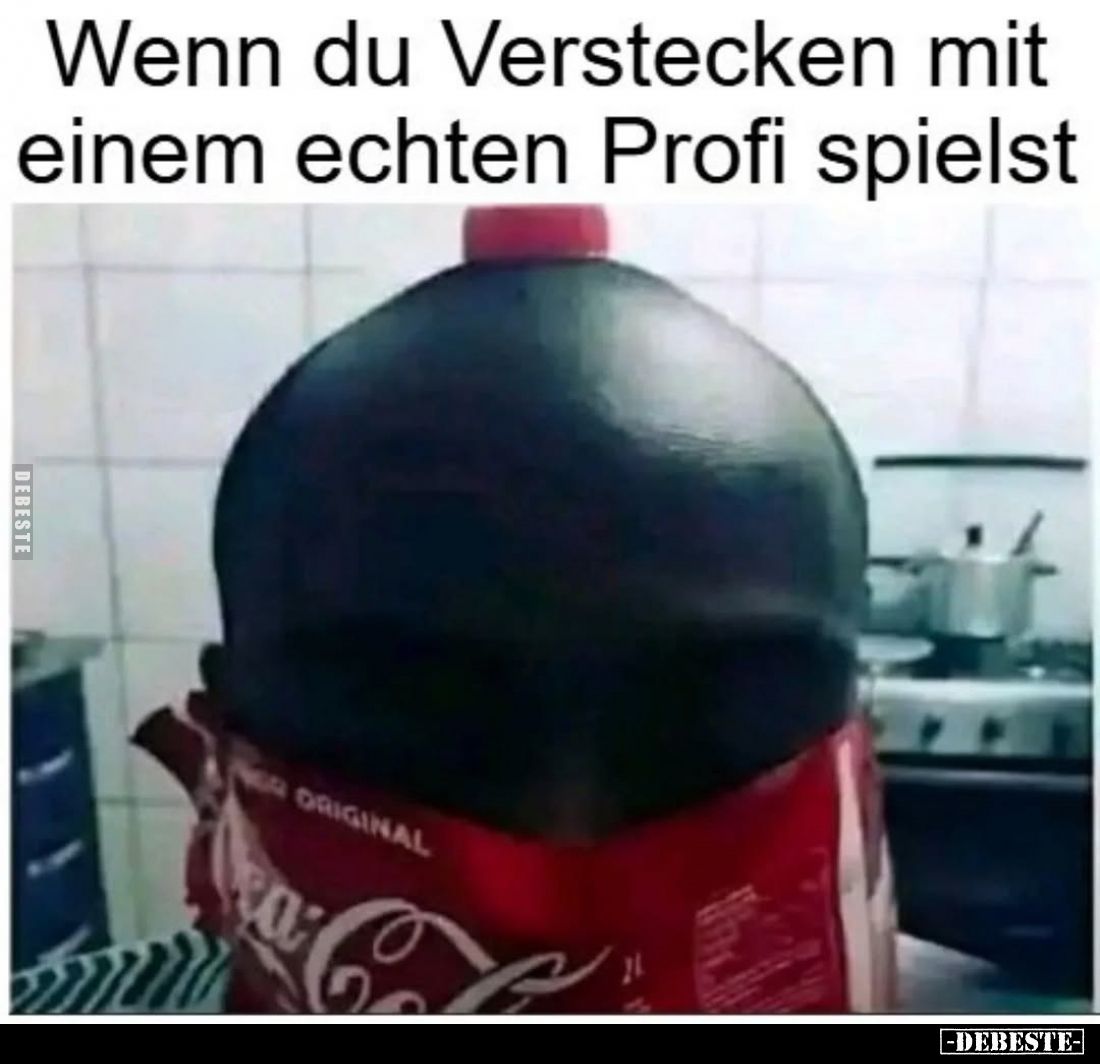 Wenn du Verstecken mit einem echten Profi spielst.
