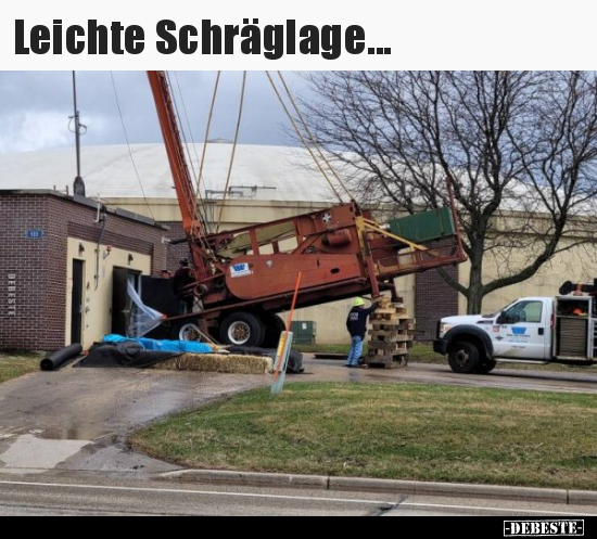 Leichte Schräglage...
