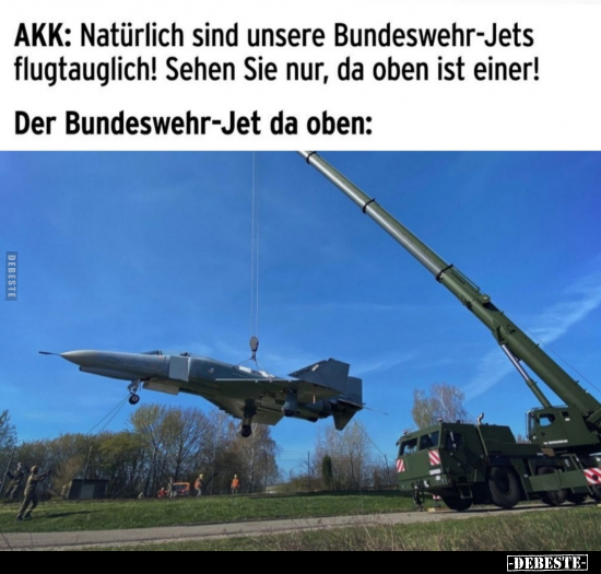 AKK: Natürlich sind unsere Bundeswehr-Jets.. - Lustige Bilder | DEBESTE.de