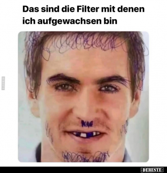 Das sind die Filter mit denen ich aufgewachsen bin.. - Lustige Bilder | DEBESTE.de