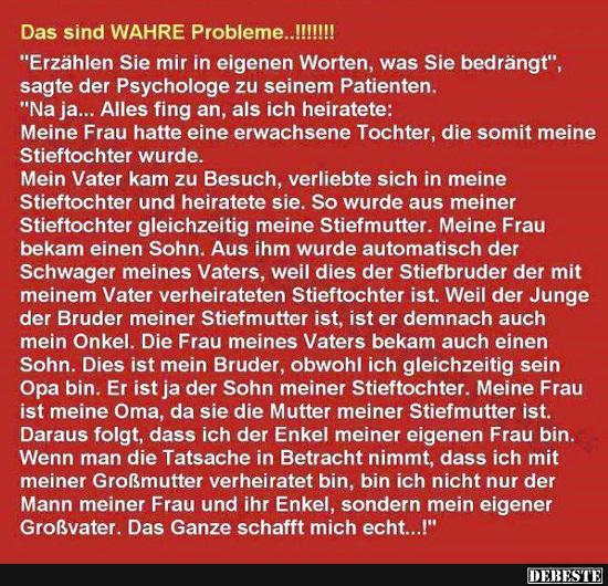 Das sind wahre Probleme!