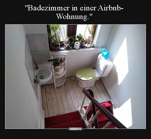 "Badezimmer in einer Airbnb-Wohnung.".. - Lustige Bilder | DEBESTE.de