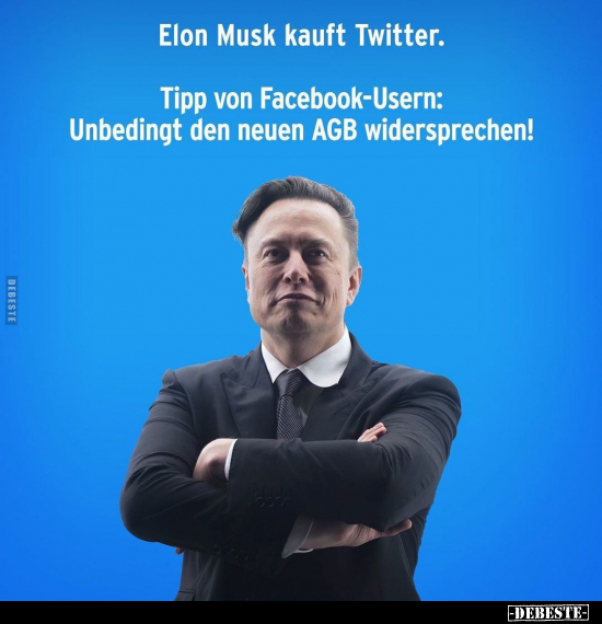 Elon Musk kauft Twitter. Tipp von Facebook-Usern: Unbedingt.. - Lustige Bilder | DEBESTE.de