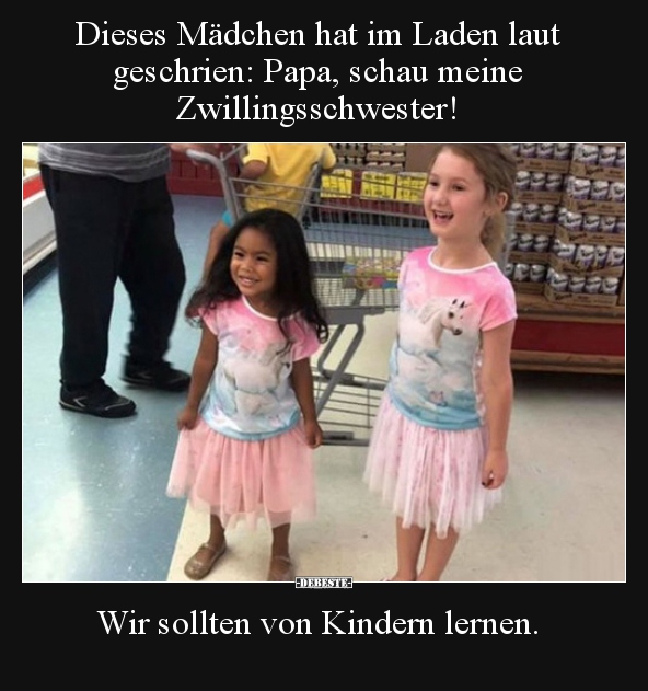 Dieses Mädchen hat im Laden laut geschrien: Papa, schau.. - Lustige Bilder | DEBESTE.de