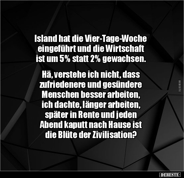 Island hat die Vier-Tage-Woche eingeführt.. - Lustige Bilder | DEBESTE.de