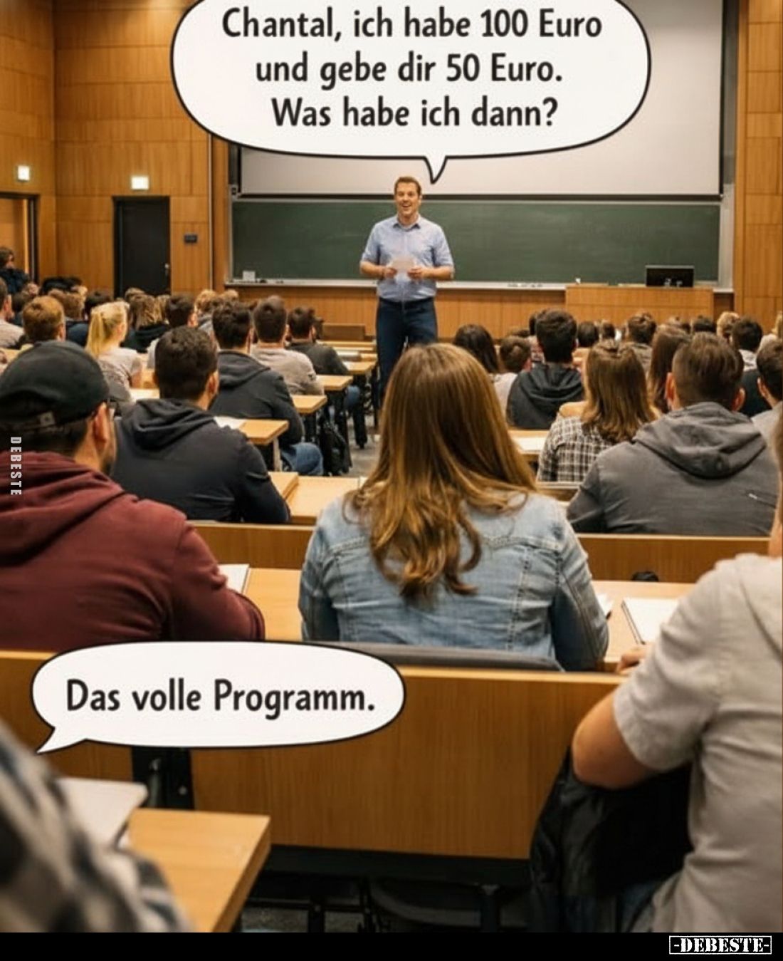 Chantal, ich habe 100 Euro und gebe dir 50 Euro.. - Lustige Bilder | DEBESTE.de