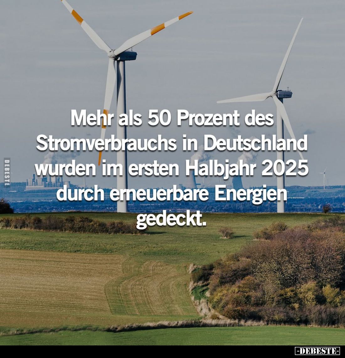 Mehr als 50 Prozent des Stromverbrauchs in Deutschland wurden im ersten Halbjahr 2025 durch erneuerbare Energien gedeckt.