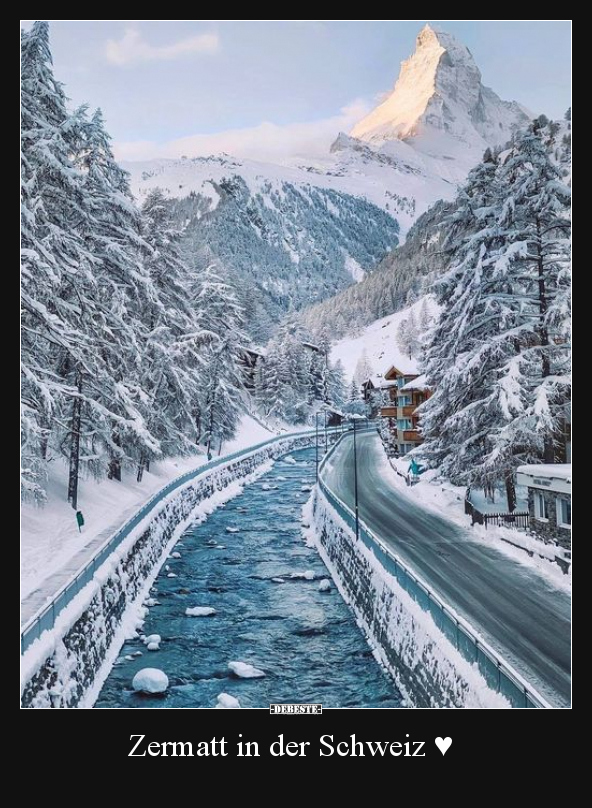 Zermatt in der Schweiz ♥.. - Lustige Bilder | DEBESTE.de