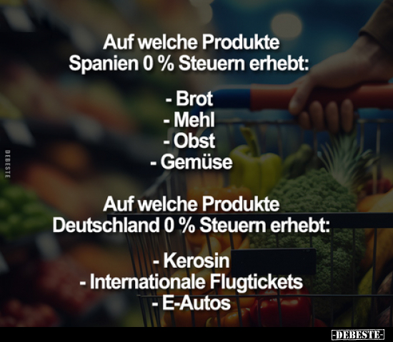 Auf welche Produkte Spanien 0% Steuern erhebt.. - Lustige Bilder | DEBESTE.de