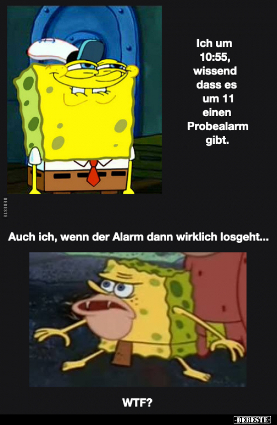 Ich um 10:55, wissend dass es um 11 einen Probealarm.. - Lustige Bilder | DEBESTE.de