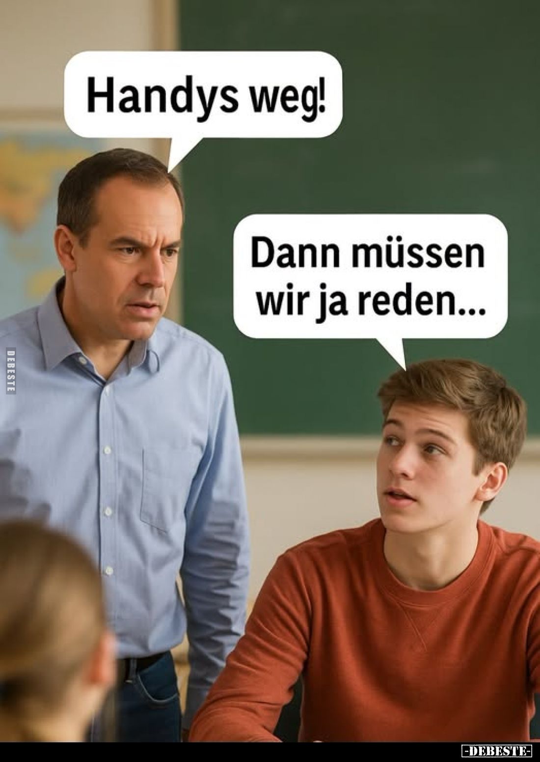 Handys weg!
-
Dann müssen wir ja reden...