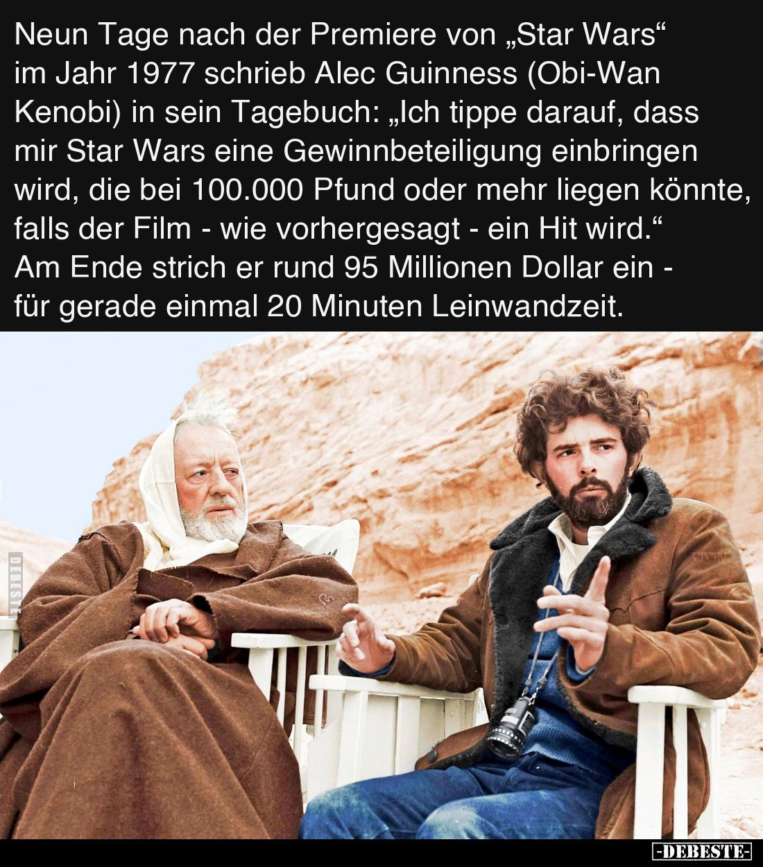 Neun Tage nach der Premiere von „Star Wars“ im Jahr 1977 schrieb Alec Guinness (Obi-Wan Kenobi) in sein Tagebuch: „Ich tippe ...