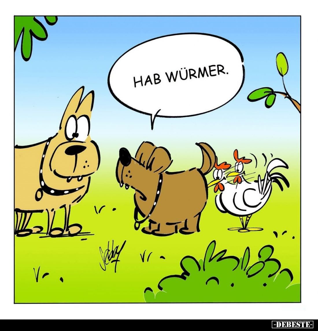 Hab Würmer.
