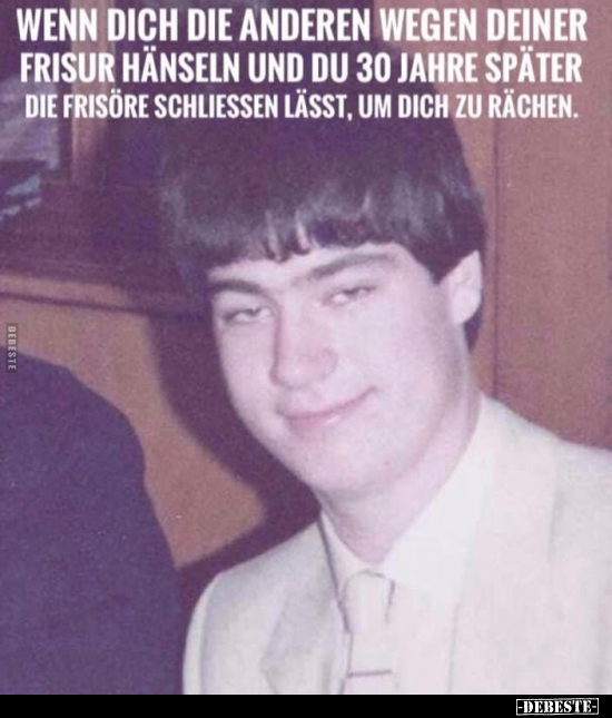 Wenn dich die Anderen wegen deiner Frisur hänseln und du...