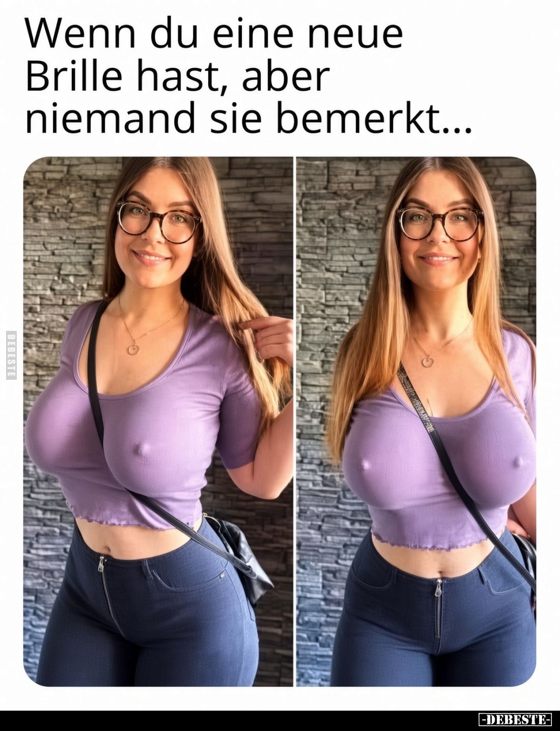 Wenn du eine neue Brille hast, aber niemand sie bemerkt...