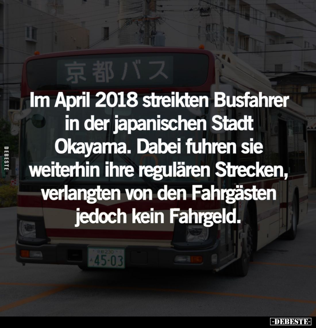 Im April 2018 streikten Busfahrer in der japanischen Stadt Okayama. Dabei fuhren sie weiterhin ihre regulären Strecken, verla...