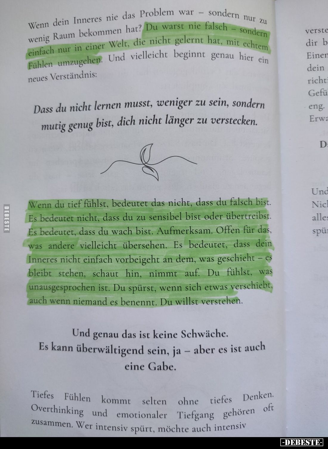 Du warst nie falsch - sondern einfach nur in einer Welt, die nicht gelernt hat, mit echtem Fahlen umzugehen. Wenn du tief füh...