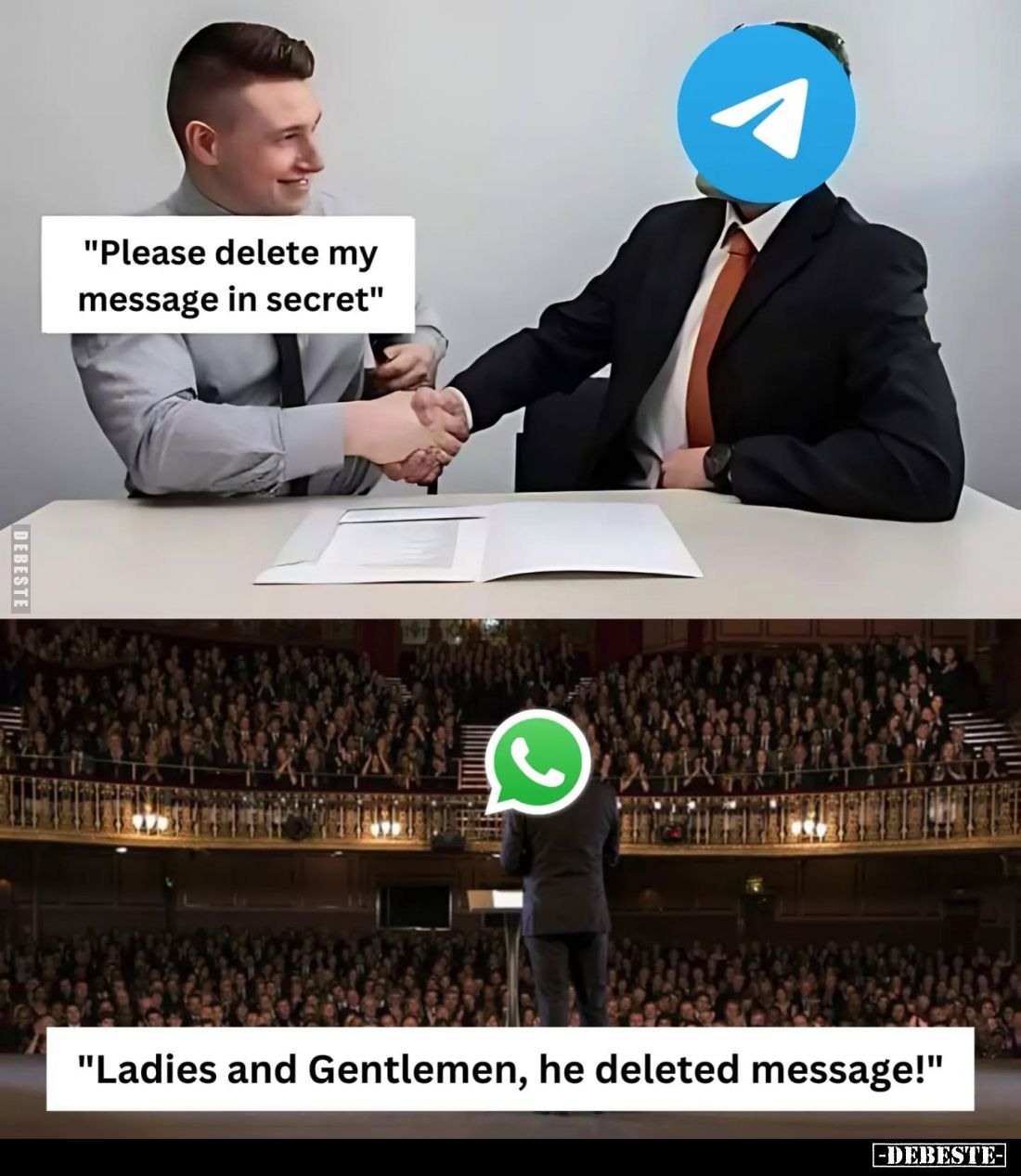 "Please delete my message in secret"
-
"Ladies and Gentlemen, he deleted message!"