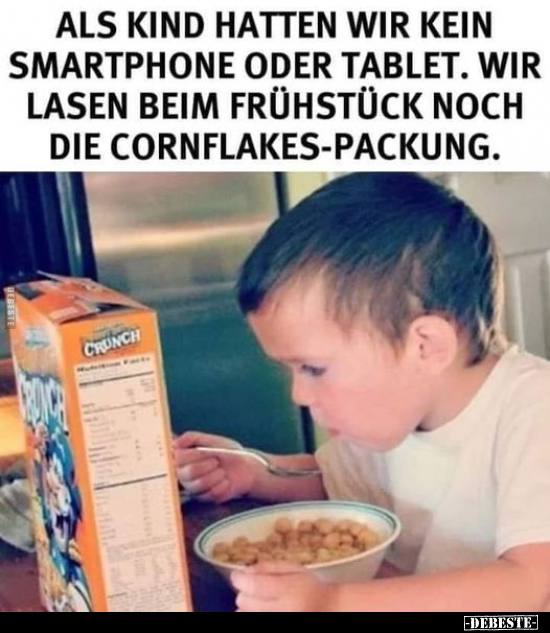 Als Kind hatten wir kein Smartphone oder Tablet.. - Lustige Bilder | DEBESTE.de