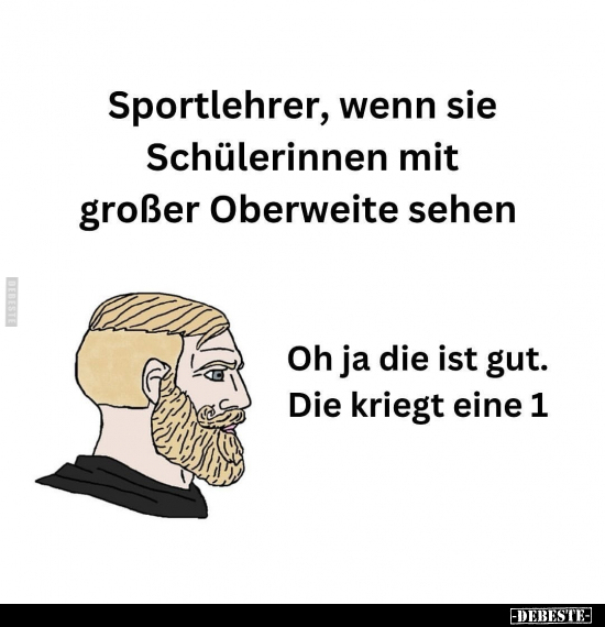 Sportlehrer, wenn sie Schülerinnen.. - Lustige Bilder | DEBESTE.de