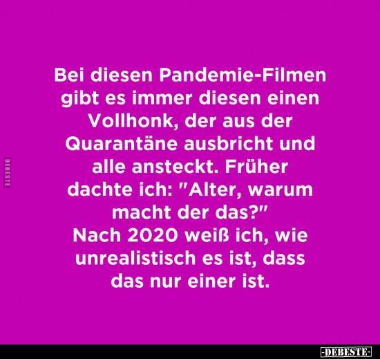 Bei diesen Pandemie-Filmen gibt es immer diesen einen.. - Lustige Bilder | DEBESTE.de