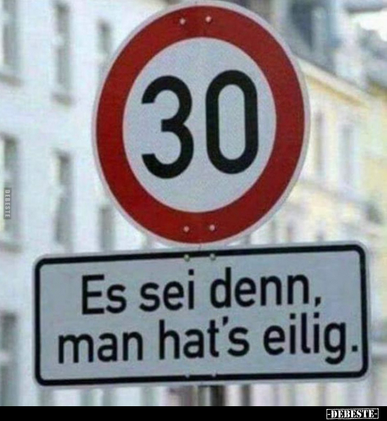 30 - Es sei denn, man hat's eilig.. - Lustige Bilder | DEBESTE.de