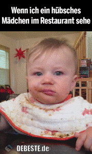 Wenn ich einhübsches Mädchen im Restaurant sehe..
