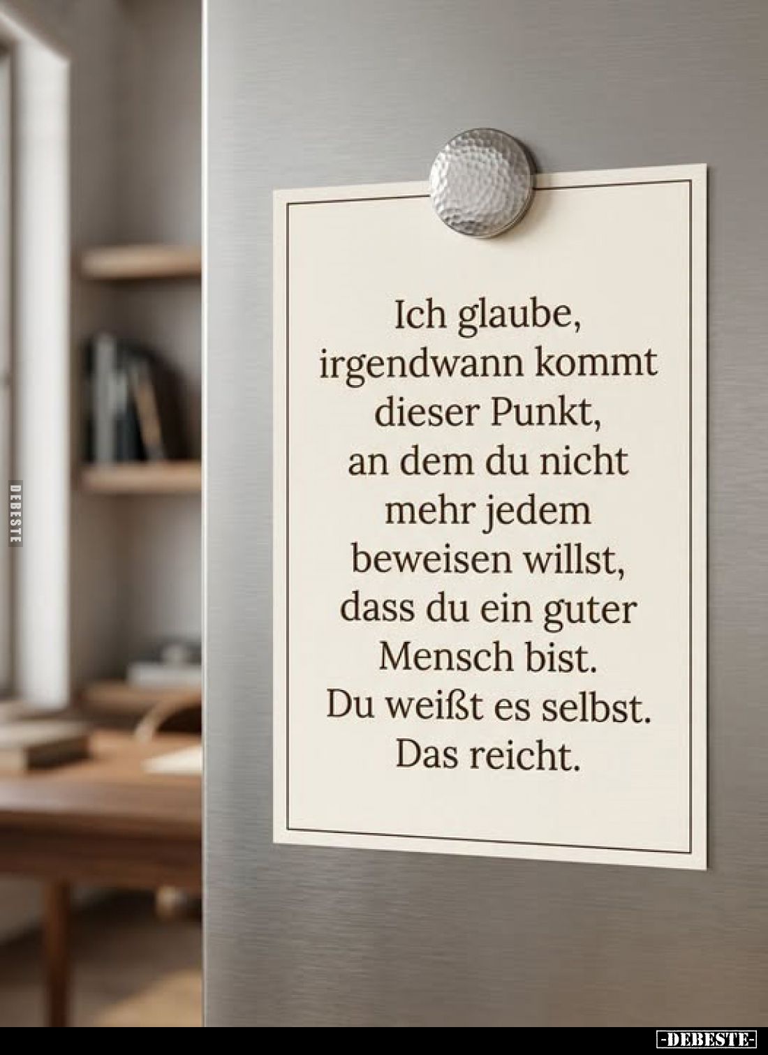 Ich glaube, irgendwann kommt dieser Punkt, an dem du nicht mehr jedem beweisen willst, dass du ein guter Mensch bist.
Du wei...