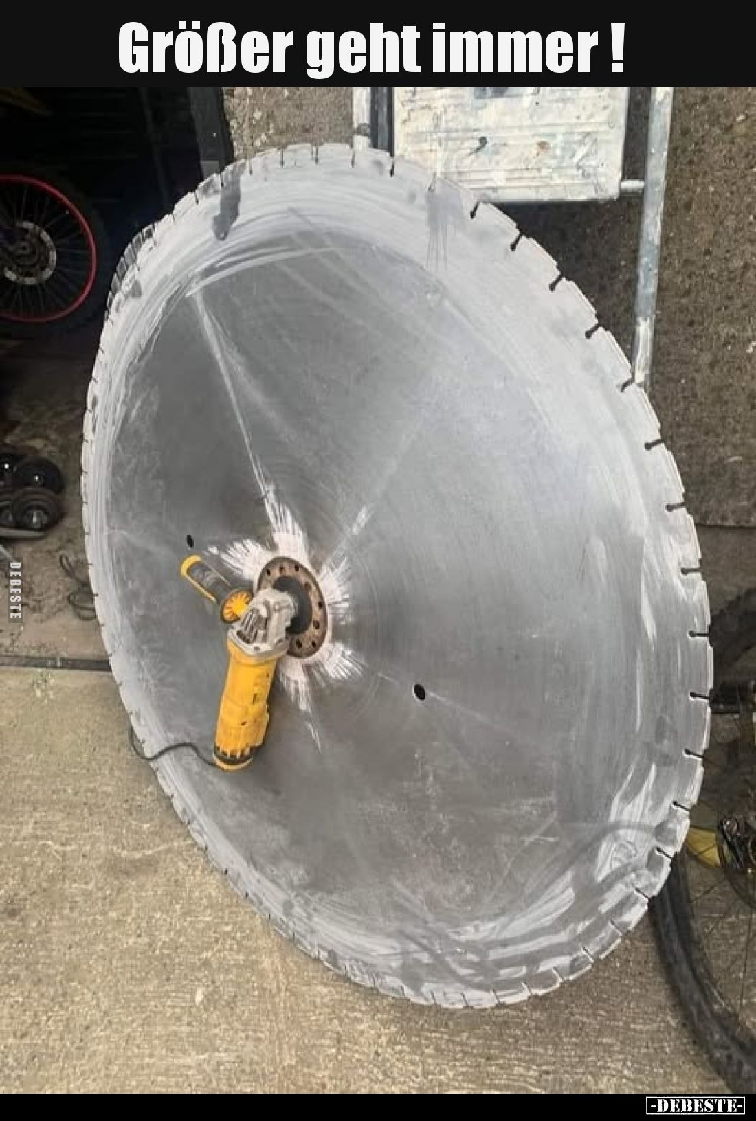 Größer geht immer !