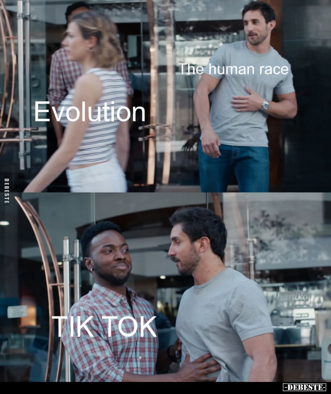 Evolution
 - 
The human race
 - 
TikTok