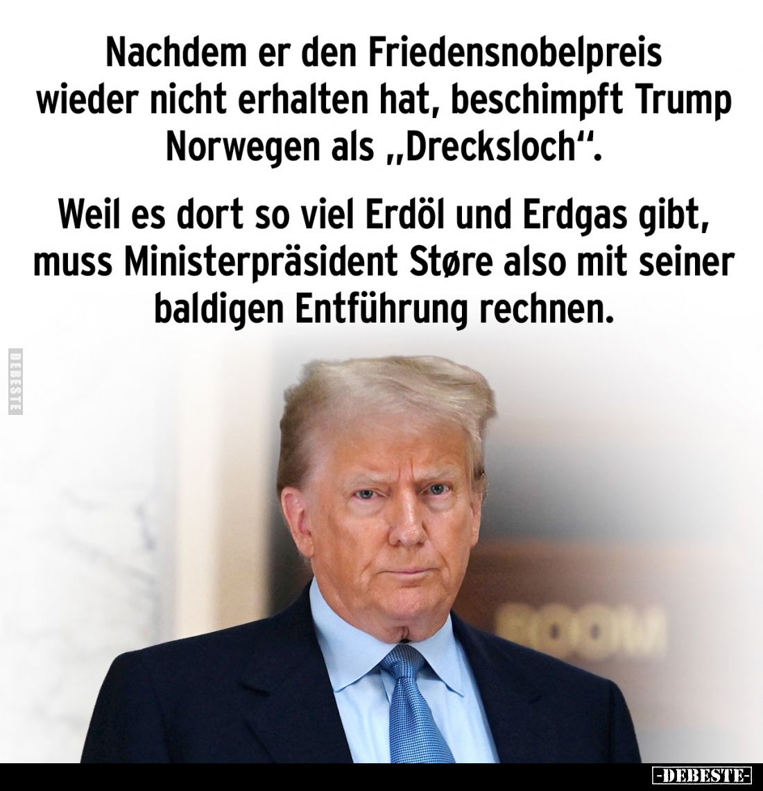 Nachdem er den Friedensnobelpreis wieder nicht erhalten hat, beschimpft Trump Norwegen als "Drecksloch".
Weil es d...