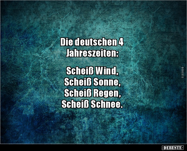 Die deutschen 4 Jahreszeiten: Scheiß Wind, Scheiß.. - Lustige Bilder | DEBESTE.de