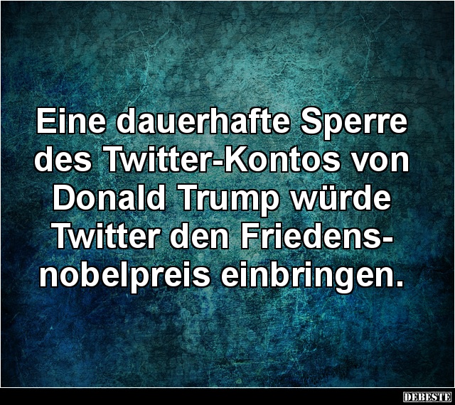 Eine dauerhafte Sperre des Twitter-Kontos... - Lustige Bilder | DEBESTE.de