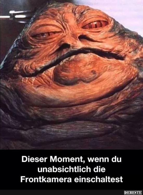 Dieser Moment, wenn du unabsichtlich die Frontkamera einschaltest..