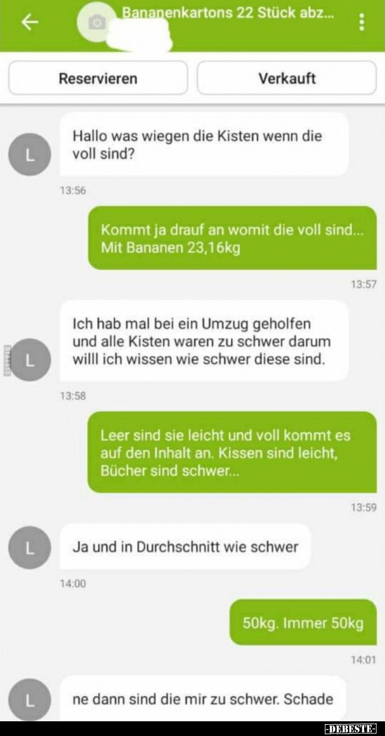 Hallo was wiegen die Kisten wenn die voll sind?.. - Lustige Bilder | DEBESTE.de