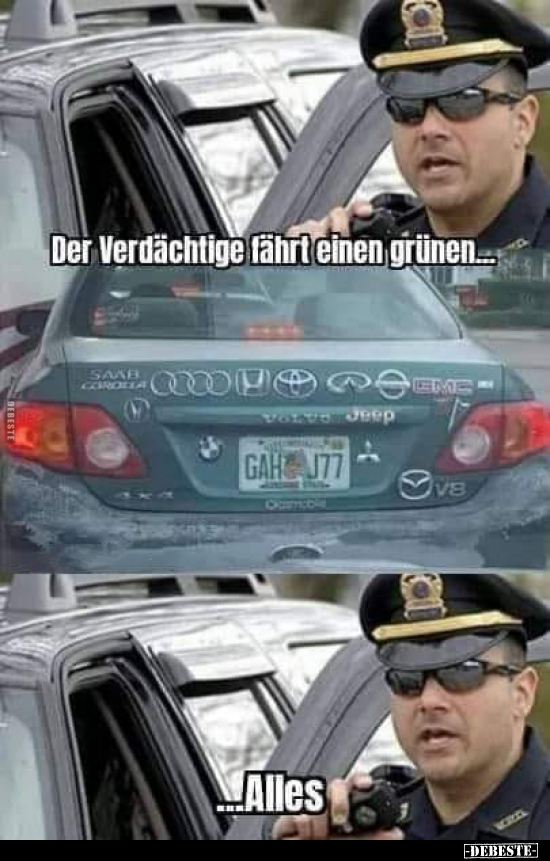 Der Verdächtige fährt einen grünen...