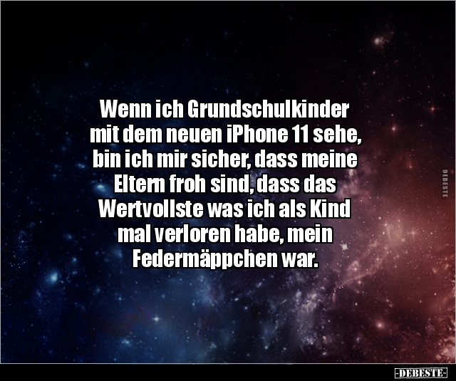 Wenn ich Grundschulkinder mit dem neuen iPhone 11.. - Lustige Bilder | DEBESTE.de