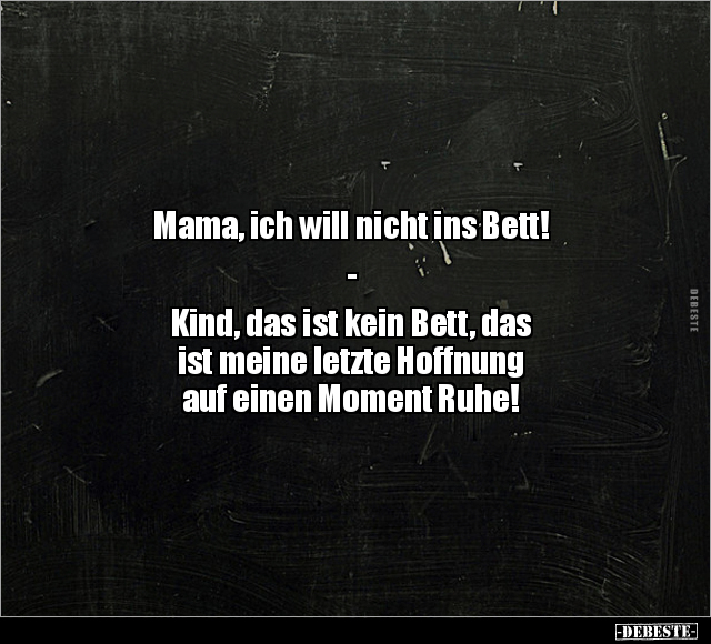 Mama, Bett, Hoffnung, Ruhe