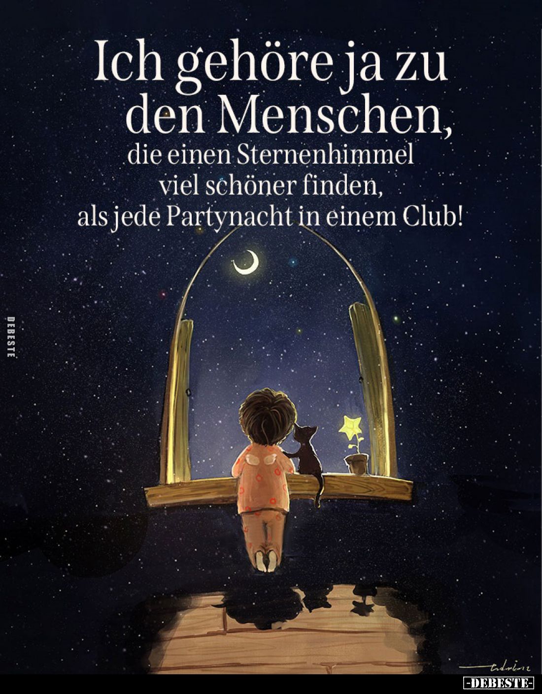 Ich gehöre ja zu den Menschen,
die einen Sternenhimmel viel schöner finden, als jede Partynacht in einem Club!