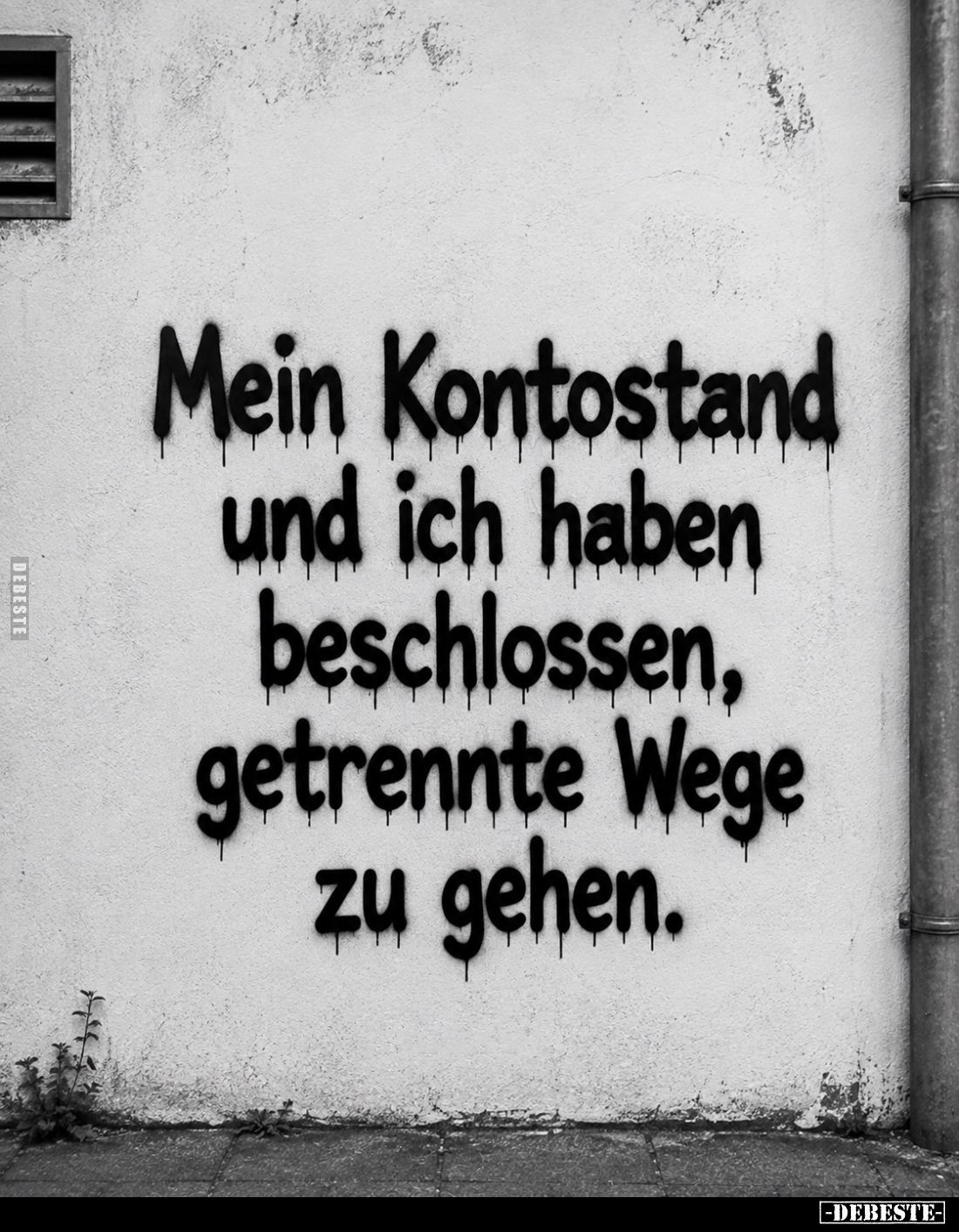 Mein Kontostand und ich haben beschlossen, getrennte Wege zu gehen.