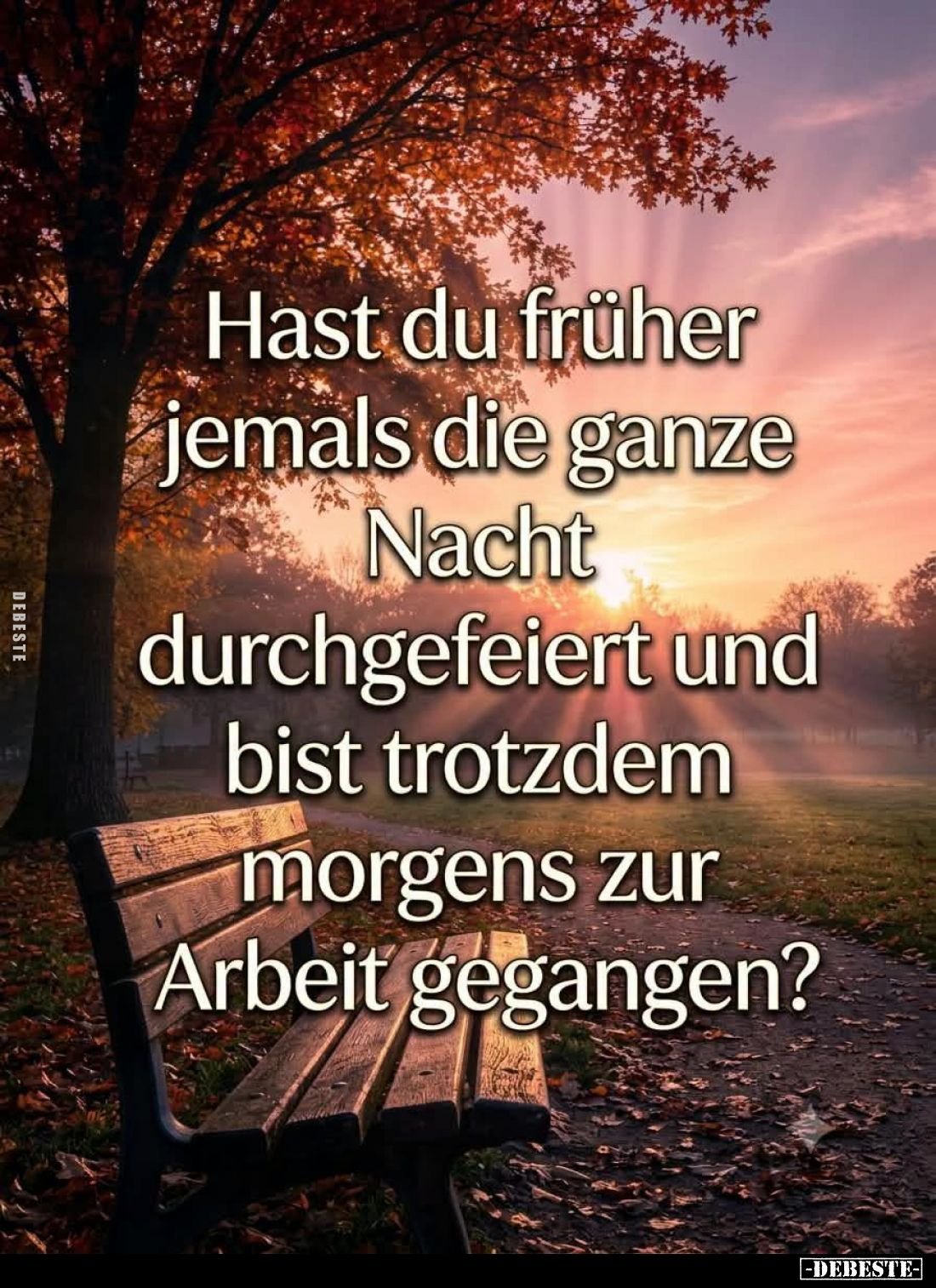 Hast du früher jemals die ganze Nacht... - Lustige Bilder | DEBESTE.de