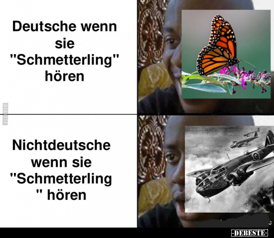Deutsche wenn sie "Schmetterling" hören... - Lustige Bilder | DEBESTE.de
